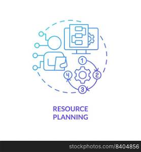 Resource planning blue gradient concept icon. Workforce requirements. Hiring. IT staffing process abstract idea thin line illustration. Isolated outline drawing. Myriad Pro-Bold font used. Resource planning blue gradient concept icon