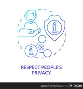 Respect people privacy blue gradient concept icon. Internet communication. Netiquette rule abstract idea thin line illustration. Isolated outline drawing. Myriad Pro-Bold font used. Respect people privacy blue gradient concept icon