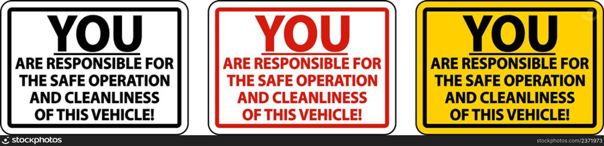 Responsible For Safe Operation Label Sign On White Background