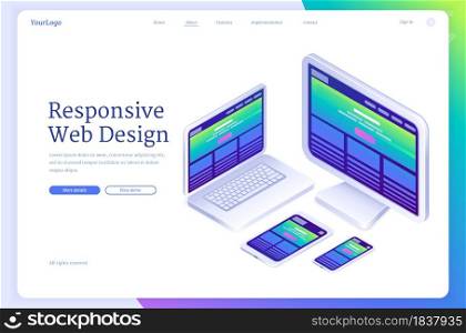 Responsive web design banner. Concept of flexible ui interface of site or app for different digital screens. Vector landing page with isometric laptop, computer monitor, tablet and mobile phone. Vector banner of responsive web design