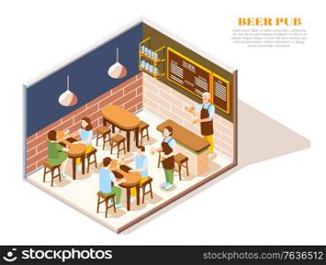Restaurant cafe beer bar pub interior isometric view with bartender and waiter serving clients vector illustration