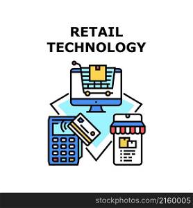 Retail Technology business store. Shop payment. Web commerce design. Internet sale vector concept color illustration. Retail Technology icon vector illustration
