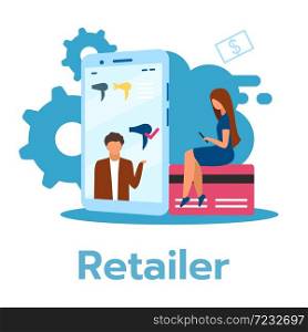Retailer flat vector illustration. Selling consumer goods. Merchandise distibution. Product display on smartphone. Online shopping. E-commerce. Business model. Isolated cartoon character on white. Retailer flat vector illustration