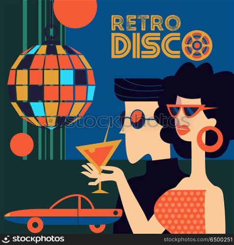 Retro disco party. Vector illustration.. Retro disco party. Vector illustration, poster in retro style. Guy and girl wearing sunglasses at the disco. Girl holding a cocktail. Hanging disco ball.
