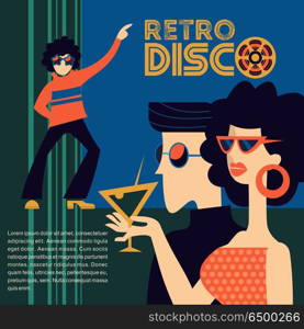 Retro disco party. Vector illustration.. Retro disco party. Vector illustration, poster in retro style. Guy and girl wearing sunglasses at the disco. Girl holding a cocktail. In the background, a guy with a retro hairstyle dancing.