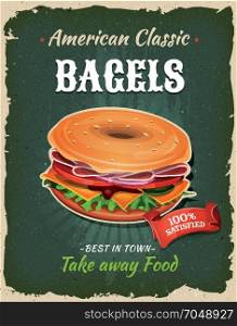 Retro Fast Food Bagel Poster. Illustration of a design vintage and grunge textured poster, with bagel icon, for fast food snack and takeaway menu