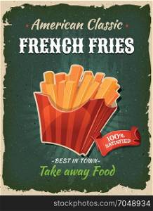 Retro Fast Food French Fries Poster. Illustration of a design vintage and grunge textured poster, with appetizing french fries, for fast food snack and takeaway menu