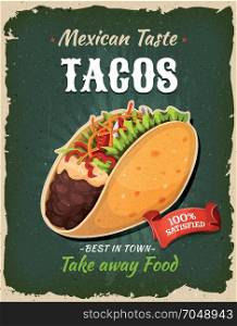 Retro Fast Food Mexican Tacos Poster. Illustration of a design vintage and grunge textured poster, with appetizing mexican tacos, for fast food snack and takeaway menu