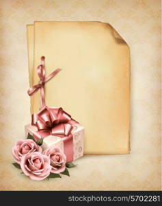 Retro holiday background with pink roses and gift box and old paper. Vector illustration.