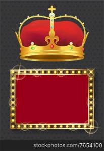Retro illuminated golden empty picture frame. Royal crown decorated with colorful gemstones and red velvet fabric. Shiny headdress of monarch vector. Glowing Lamp Frame and Golden Royal Crown Vector