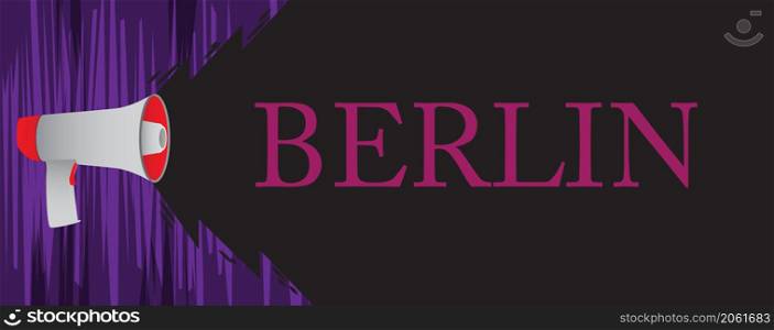 Retro megaphone with the word Berlin. Attention concept announcement.