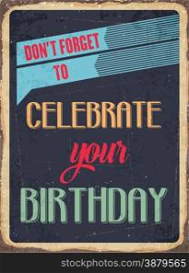 "Retro metal sign " Celebrate your birthday", eps10 vector format"