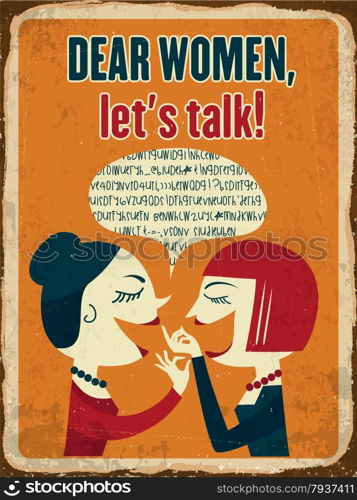 "Retro metal sign "Dear women, let&rsquo;s talk", eps10 vector format"