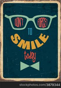 "Retro metal sign " Don&rsquo;t forget to smile", eps10 vector format"