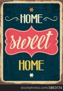 "Retro metal sign "Home sweet home", eps10 vector format"