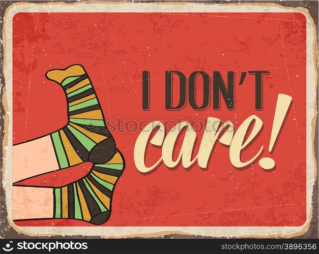 "Retro metal sign " I don&rsquo;t care", eps10 vector format"