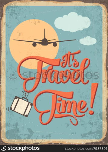 "Retro metal sign "it&rsquo;s travel time", eps10 vector format"