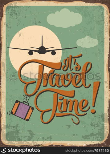 "Retro metal sign "it&rsquo;s travel time", eps10 vector format"