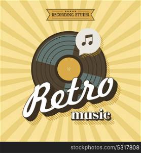Retro music. Vector poster in retro style. The vinyl record. Vector emblem. Recording Studio