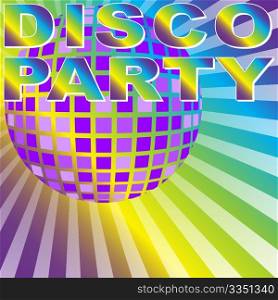 Retro Party Background - Disco Party Sign and Disco Ball on Multicolor Background - vector