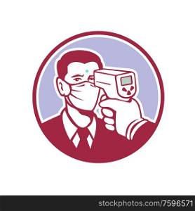 Retro style illustration of a man being screened for coronavirus using a non contact forehead infrared body temperature scanner inside circle shape on isolated background.. Coronavirus Screening Icon Retro