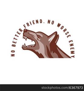 "Retro style illustration of an angry German shepherd dog growling viewed from side with words text "No Better Friend. No worse enemy" on isolated background.. German Shepherd Dog Text"