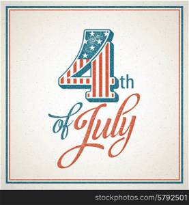 Retro typography card Independence Day. Vector illustration EPS 10. Retro typography card Independence Day. Vector illustration
