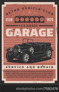 Retro vehicles and classic cars garage, rare vintage automobiles service center. Vector oldtimer automobiles club, repair and restoration, mechanic maintenance and engine spare parts. Vintage cars garage station, retro vehicles center