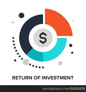 return of investment. Vector illustration of return of investment flat design concept.
