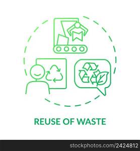 Reuse of waste green gradient concept icon. Materials recycling. Cleaner production option abstract idea thin line illustration. Isolated outline drawing. Myriad Pro-Bold font used. Reuse of waste green gradient concept icon