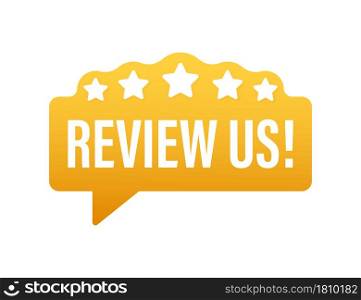 Review us. User rating concept. Review and rate us stars. Business concept. Vector illustration. Review us. User rating concept. Review and rate us stars. Business concept. Vector illustration.