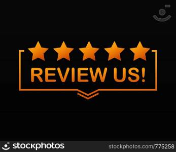 Review us. User rating concept. Review and rate us stars. Business concept. Vector stock illustration.. Review us. User rating concept. Review and rate us stars. Business concept. Vector illustration.