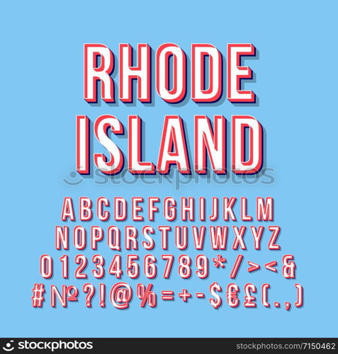 Rhode Island vintage 3d vector lettering. Retro bold font, typeface. Pop art stylized text. Old school style letters numbers, symbols pack. 90s, 80s poster typography design. Blue color background