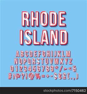 Rhode Island vintage 3d vector lettering. Retro bold font, typeface. Pop art stylized text. Old school style letters numbers, symbols pack. 90s, 80s poster typography design. Blue color background