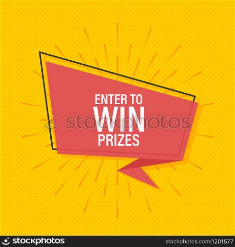 Ribbon banner with text eter to win prizes, poster in pop art style. Vector stock illustration.. Ribbon banner with text eter to win prizes, poster in pop art style. Vector stock illustration