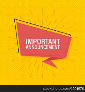 Ribbon banner with text Important Announcement, poster in pop art style. Vector stock illustration.. Ribbon banner with text Important Announcement, poster in pop art style. Vector stock illustration