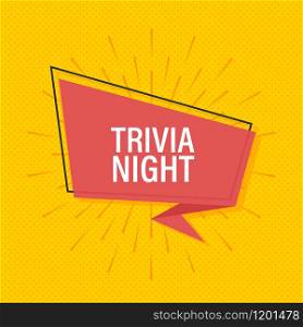 Ribbon banner with text trivia night, poster in pop art style. Vector stock illustration.. Ribbon banner with text trivia night, poster in pop art style. Vector stock illustration