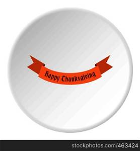 Ribbon happy thanksgiving icon in flat circle isolated vector illustration for web. Ribbon happy thanksgiving icon circle
