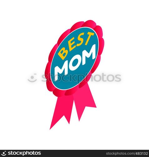 Ribbon rosette with the text Best Mom isometric 3d icon on a white background. Ribbon rosette with the text Best Mom icon