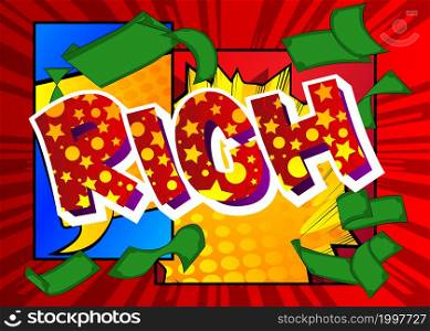 Rich. Comic book word text on abstract comics background. Retro pop art style illustration.