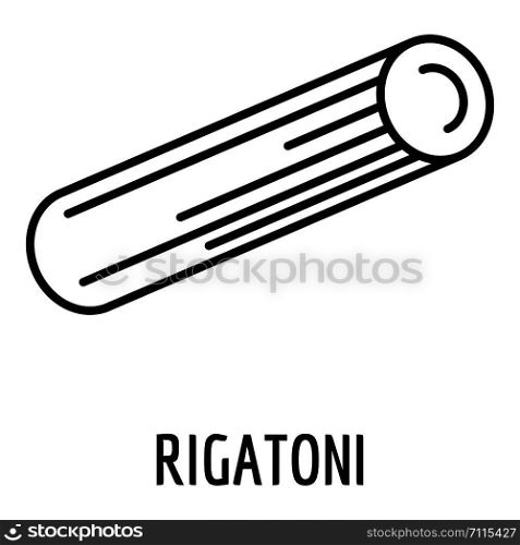 Rigatoni icon. Outline rigatoni vector icon for web design isolated on white background. Rigatoni icon, outline style