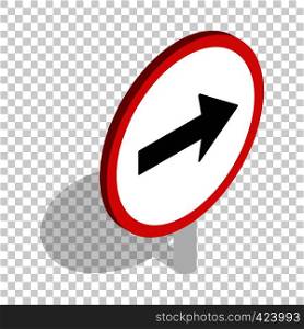 Right road sign isometric icon 3d on a transparent background vector illustration. Right road sign isometric icon