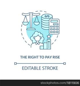 Right to pay rise blue concept icon. Right to get payment abstract idea thin line illustration. Entitlement to be paid rise. Maternity leave. Vector isolated outline color drawing. Editable stroke. Right to pay rise blue concept icon