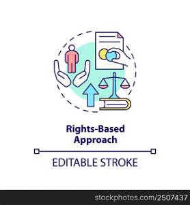 Rights based approach concept icon. Global development. International cooperation abstract idea thin line illustration. Isolated outline drawing. Editable stroke. Arial, Myriad Pro-Bold fonts used. Rights based approach concept icon