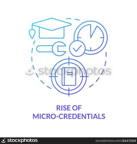 Rise of micro credentials blue gradient concept icon. Short term course. Trend in education abstract idea thin line illustration. Isolated outline drawing. Myriad Pro-Bold font used. Rise of micro credentials blue gradient concept icon