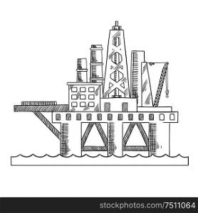 Rising above the sea oil platform. Platform drilling offshore oil. Sketch style vector. Sea platform drilling offshore oil