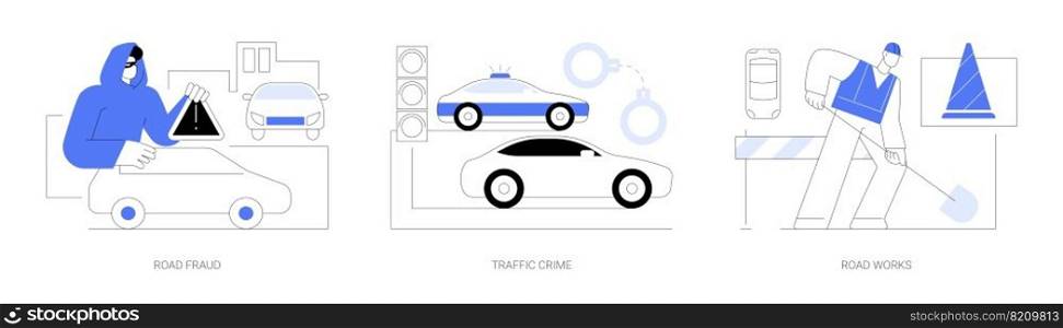 Road safety abstract concept vector illustration set. Traffic crime and fraud, road works, fellow traveller, hitchhiking, criminal traffic, construction and repair, speed limit sign abstract metaphor.. Road safety abstract concept vector illustrations.