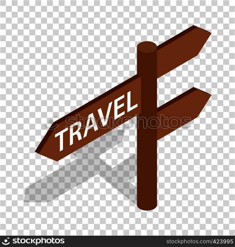Road sign for travelers isometric icon 3d on a transparent background vector illustration. Road sign for travelers isometric icon