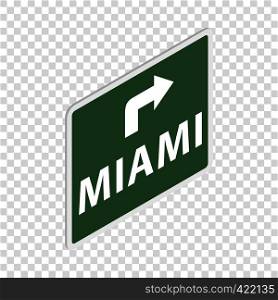 Road sign with Miami isometric icon 3d on a transparent background vector illustration. Road sign with Miami isometric icon