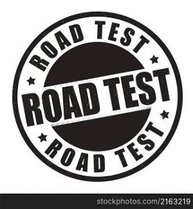 Road test grunge rubber stamp on white background, vector illustration
